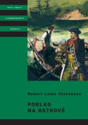 Poklad na ostrově - Robert Louis Stevenson - Pro děti a mládež Poklad na ostrově