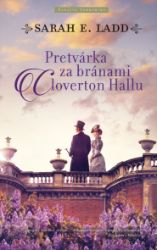 Pretvárka za bránami Cloverton Hall Pretvárka za bránami Cloverton Hall