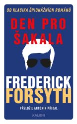 Den pro Šakala - Frederick Forsyth - Thrillery Den pro Šakala