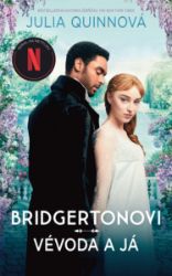 Bridgertonovi: Vévoda a já Bridgertonovi: Vévoda a já