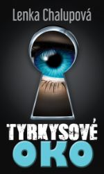 Tyrkysové oko - Dobrodružné Tyrkysové oko