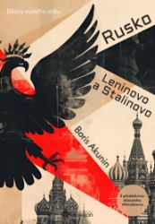 Rusko Leninovo a Stalinovo Rusko Leninovo a Stalinovo