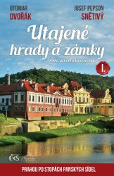 Utajené hrady a zámky I. Utajené hrady a zámky I.