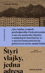 Štyri vlajky, jedna adresa Štyri vlajky, jedna adresa