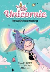 Unicornie: Kouzelné narozeniny - Pro děti a mládež Unicornie: Kouzelné narozeniny