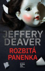 Rozbitá panenka - Jeffery Deaver - Romány Rozbitá panenka