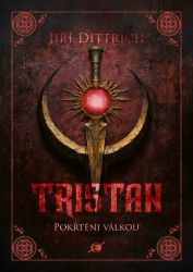 Tristan II: Pokřtěni válkou Tristan II: Pokřtěni válkou