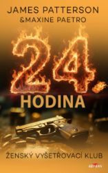 24. hodina - James Patterson - Thrillery 24. hodina