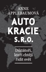Autokracie s.r.o. - Publicistika Autokracie s.r.o.