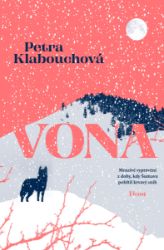 Vona - Petra Klabouchová - Thrillery Vona