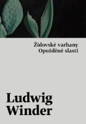 Židovské varhany, Opožděné slasti Židovské varhany, Opožděné slasti