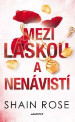 Mezi láskou a nenávistí - Romány Mezi láskou a nenávistí