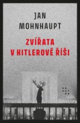 Zvířata v Hitlerově říši Zvířata v Hitlerově říši