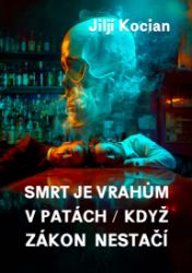 Smrt je vrahům v patách / Když zákon nestačí Smrt je vrahům v patách / Když zákon nestačí