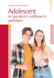 Adolescent se speciálními vzdělávacími potřebami Adolescent se speciálními vzdělávacími potřebami