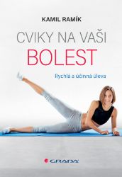 Cviky na vaši bolest - Rychlá a účinná úleva - Fitness Cviky na vaši bolest - Rychlá a účinná úleva