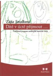 Dítě v úctě přijmout… - Motivace Dítě v úctě přijmout…