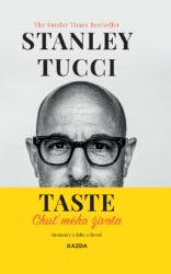 Taste: Chuť mého života - Vzpomínky a biografie Taste: Chuť mého života