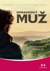 Opravdový muž - Astrologie, esoterika, záhady Opravdový muž