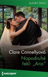 Napodruhé řekl: „Ano“ Napodruhé řekl: „Ano“