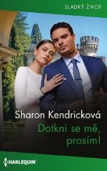Dotkni se mě, prosím! Dotkni se mě, prosím!