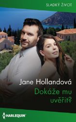 Dokáže mu uvěřit? Dokáže mu uvěřit?