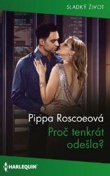 Proč tenkrát odešla? Proč tenkrát odešla?