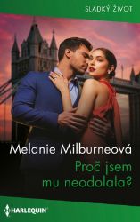 Proč jsem mu neodolala? Proč jsem mu neodolala?