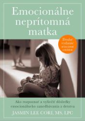 Emocionálne neprítomná matka Emocionálne neprítomná matka