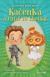 Kačenka a rytíř ze Lhotky Kačenka a rytíř ze Lhotky