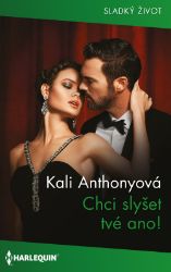Chci slyšet tvé ano! Chci slyšet tvé ano!