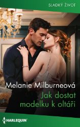 Jak dostat modelku k oltáři - Erotické Jak dostat modelku k oltáři
