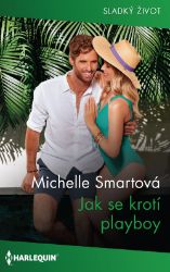 Jak se krotí playboy Jak se krotí playboy