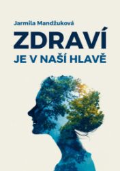 Zdraví je v naší hlavě
