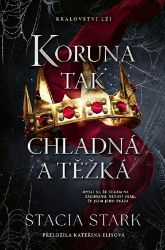 Koruna tak chladná a těžká