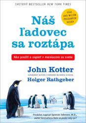 Náš ľadovec sa roztápa - Marketing a management Náš ľadovec sa roztápa