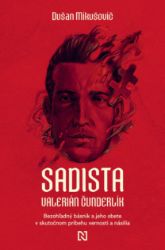 Sadista Valerián Čunderlík - Publicistika Sadista Valerián Čunderlík