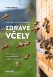 Zdravé včely - příručka chovatele - Přírodní vědy Zdravé včely - příručka chovatele