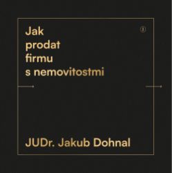 Jak prodat firmu s nemovitostmi Jak prodat firmu s nemovitostmi
