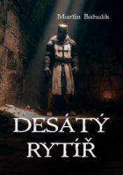 Desátý rytíř Desátý rytíř