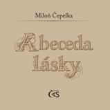 Abeceda lásky - Miloň Čepelka - Romantické Abeceda lásky