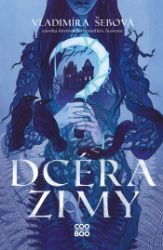 Dcéra zimy - Young Adult Dcéra zimy