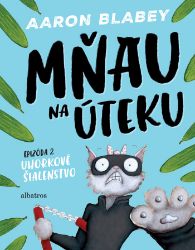 Mňau na úteku 2 Mňau na úteku 2