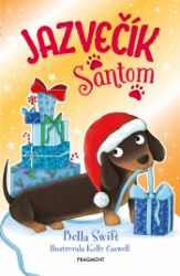Jazvečík Santom - Bella Swift - Pro děti a mládež Jazvečík Santom