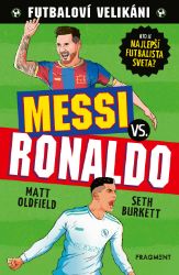 Futbaloví velikáni: Messi vs. Ronaldo - Pro děti a mládež Futbaloví velikáni: Messi vs. Ronaldo