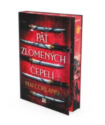 Päť zlomených čepelí - Romány Päť zlomených čepelí