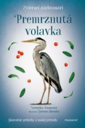 Zvierací záchranári - Premrznutá volavka - Pro děti a mládež Zvierací záchranári - Premrznutá volavka