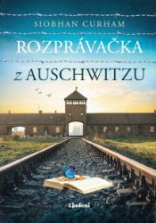 Rozprávačka z Auschwitzu Rozprávačka z Auschwitzu