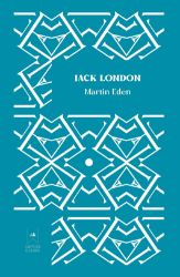 Martin Eden - Jack London - Romány Martin Eden