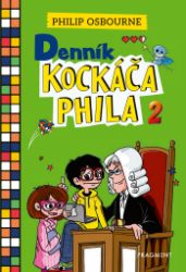 Denník kockáča Phila 2 - Pro děti a mládež Denník kockáča Phila 2